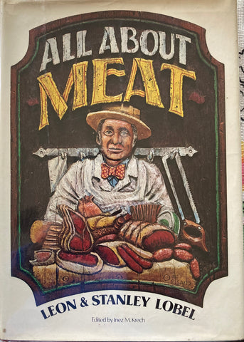 All About Meat. By Leon & Stanley Lobel. 1975