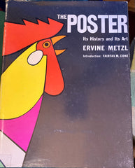 The Poster. Its History and Its Art. By Ervine Metzl. (1963)