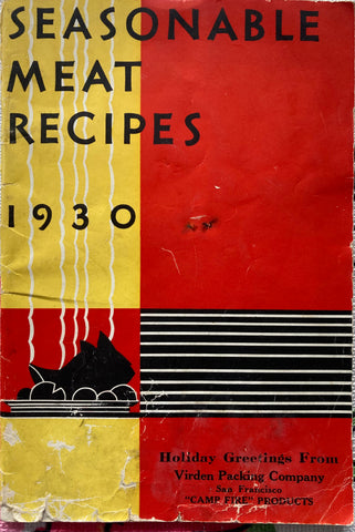 (San Francisco) Seasonable Meat Recipes. Virden Packing Company. (1930)