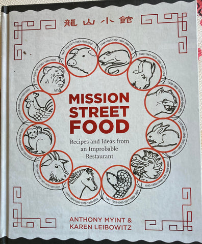 [San Francisco] Mission Street Food. By Anthony Myint & Karen Leibowitz. (2011)