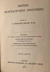 British Manufacturing Industry. Pottery, Glass/Silicate, Furniture, Woodwork. Ed. by G. P. Bevan. (1877)