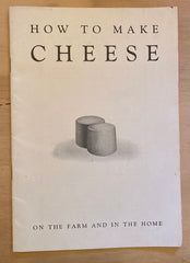 How to Make Cheese on the Farm and in the Home.  Hansen's Lab. (1939)