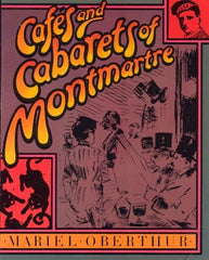 Cafés and Cabarets of Montmartre.