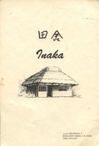 (Santa Cruz, CA)  {Menu}  Inaka.  [ca. 1970's].