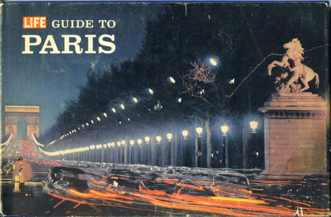 Life Guide to Paris.  By the Editors of Life.  [1962].