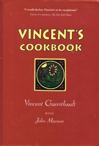 Vincent's Cookbook.  By Vince Guerithault.  [1994].
