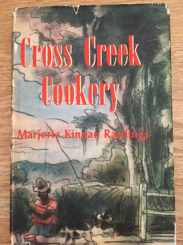 (1st edition) Cross Creek Cookery. By Marjorie Kinnan Rawlings. [1942].