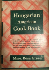 Hungarian American Cook Book. By Rosa Green. [1948].