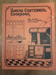 Juneau Centennial Cookbook. 1980