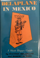 Delaplane in Mexico. By Stan Delaplane. [1960].