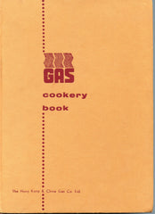 Gas Cookery Book, Int'l Recipes Collected & Tested in Hong Kong.  [1966]