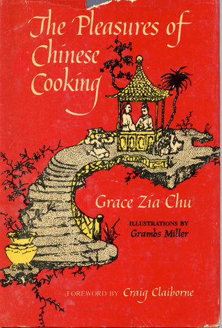 Inscribed!  The Pleasures of Chinese Cooking.  [1962]