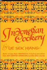 Indonesian Cookery.  By Sek-Hiang Lie.  [1963].