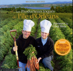 (Inscribed!)  {Québec}  Les Producteurs Toqués de Île d'Orléans.  By Linda Arsenault.  [2006].