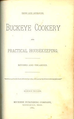 Buckeye Cookery and Practical Housekeeping.  [1880].