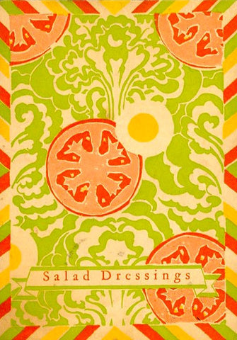 Salad Dressings.  Published by Wesson Oil and Snowdrift.  [1925].