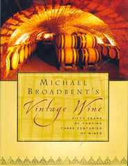 Michael Broadbent's Vintage Wine.  [2002].