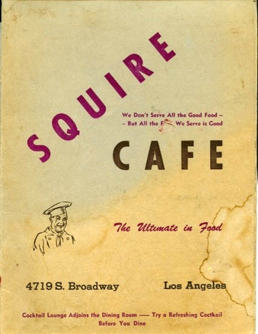 (Menu)  {Los Angeles}  Squire Cafe.  [Thursday, August 2, 1945].