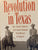 Revolution in Texas. How a forgotten rebellion and its bloody suppression turned Mexicans into Americans. By Benjamin H. Johnson. (2003)