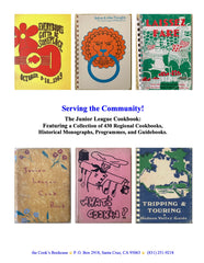 New Catalog: "Serving the Community." The Junior League Cookbook: Featuring a Collection of 430 Regional Cookbooks, Historical Monographs, Programmes & Guidebooks.