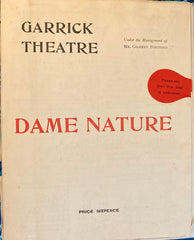 "Dame Nature." Garrick Theatre, London. April 18, 1910.