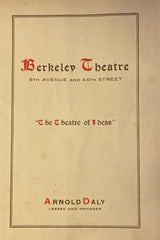 Berkeley Theatre, NY. "The Theatre of Ideas." First Nights, Programme for Season 1907-1908.
