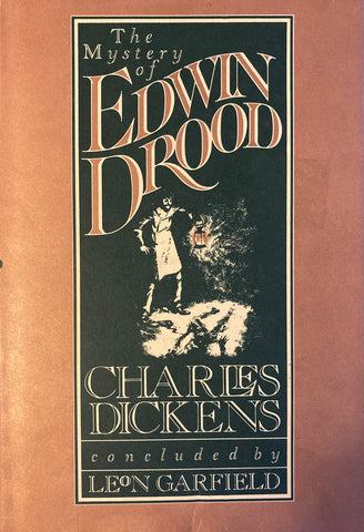 The Mystery of Edwin Drood by Charles Dickens. Concluded by Leon Garfield. (1980)
