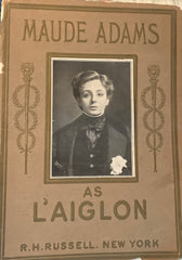 (Maude Adams) Souvenir Program. Maude Adams in "L'Aiglon." 1901.