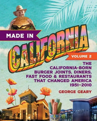 Made in California, Volume 2. By George Geary. (2024)