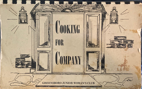(Greensboro, NC) Cooking for Company. Greensboro Junior Woman's Club. (1980)