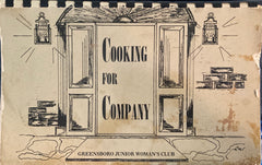 (Greensboro, NC) Cooking for Company. Greensboro Junior Woman's Club. (1980)