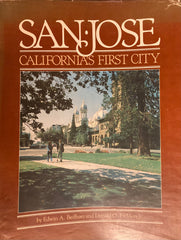 San Jose. California's First City. By Edwin A. Beilharz and Donald O. DeMers Jr. (1980)