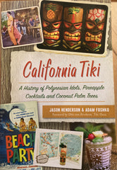California Tiki. By Jason Henderson & Adam Foshko. 2018.