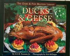 Ducks & Geese. By S.G.B. Tennant Jr. (1999)