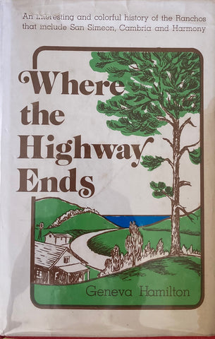 (Signed) Where the Highway Ends. By Geneva Hamilton. (1974)