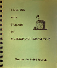(Santa Cruz) Feasting with Friends at Shakespeare-Santa Cruz. (1985)