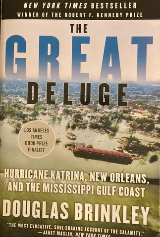 (New Orleans) The Great Deluge. By Douglas Brinkley. (2007)