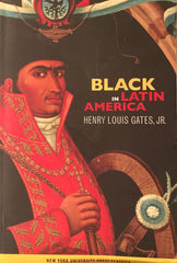 Black in Latin America. By Henry Louis Gates, Jr. (2011)
