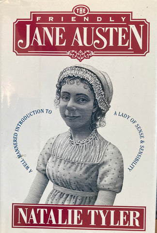 The Friendly Jane Austen. By Natalie Tyler. (1999)