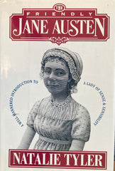 The Friendly Jane Austen. By Natalie Tyler. (1999)
