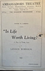 (Lennox Robinson) Ambassadors Theatre, London. "Is Life Worth Living?" Oct. 30, 1933.