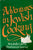 Adventures in Jewish Cooking. By Rosabelle Edlin & Shushanna Spector. (1973)