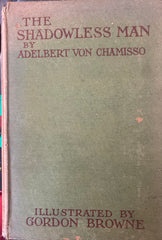 The Shadowless Man. By Adelbert von Chamisso. Illust. by Gordon Browne. (1910)