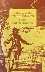 A History of the Virgin Islands of the United States. By Isaac Dookhan. (1994)