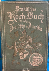 Praktisches Kochbuch fur die Deutschen in Amerika. Henriette Davidis. (1899)