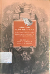 Literature in the Marketplace. Nineteenth Century British Publishing & Reading Practices. Ed. by John O. Jordan & Robt. L. Patten. (2003)