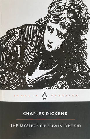 The Mystery of Edwin Drood. By Charles Dickens. With an Introduction and Notes by David Paroissien. (2002)
