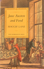 Jane Austen and Food. By Maggie Lane. (1995)