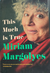This Much is True. By Miriam Margolyes. (2021)