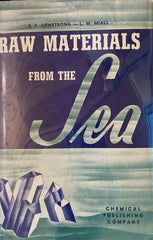 Raw Materials from the Sea. By E. Frankland Armstrong & L. Mackenzie Miall. (1946)